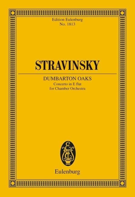 Stravinsky: Concerto in E flat Dumbarton Oaks (Study Score) published by Eulenburg